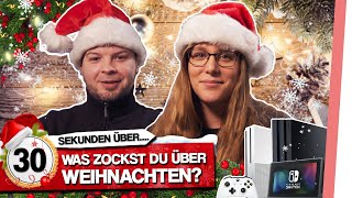 30 Sekunden über Diese Spiele zocken wir in der Weihnachtspause [upl. by Adrian127]