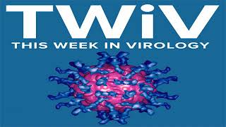 TWiV 217 I just flu in and my arms are shot [upl. by Rajiv]