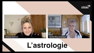 3  Pourquoi sintéresser à lastrologie  Mélanie consulte  Ginette Blais [upl. by Ainet414]