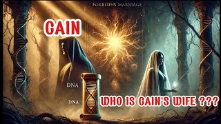 quotThe UNTOLD MYSTERY about the WIFE of CAIN When GOD FORBIDS Marrying SISTERS Baffling Scientistsquot [upl. by Sidonia279]