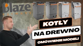 KOTŁY NA ZGAZOWANIE DREWNA BLAZE HARMONY OMÓWIENIE MODELI  COMFORT HARMONY PRAKTIK NATURAL GREEN [upl. by Arod]