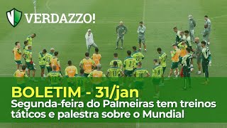 Boletim  Segundafeira do Palmeiras tem treinos táticos e palestra sobre o Mundial [upl. by Dove]