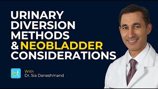 Key Considerations for Urinary Diversion Methods amp Neobladders  BackTable Urology Clips [upl. by Nohtahoj]