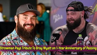 Braun Strowman Pays Tribute To Bray Wyatt on 1 Year Anniversary of Passing [upl. by Tristam]