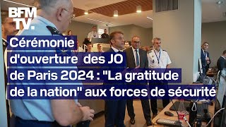 Cérémonie douverture des JO de Paris 2024 le discours intégral de Macron aux forces de sécurité [upl. by Ellora]