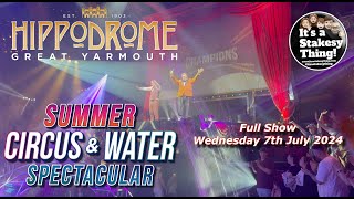 Hippodrome Circus Full Show 7th August 2024 itsastakesything [upl. by Bez]