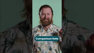 Comparison Rate  In Laymans Terms [upl. by Annuaerb]