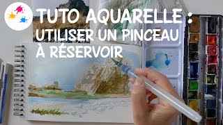 Tuto aquarelle  utiliser un pinceau à réservoir [upl. by Tempest]