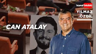 Can Atalay  Yılmaz Özdil [upl. by Adelaja]