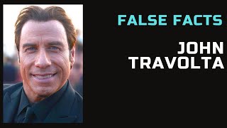 False Facts  John Travolta [upl. by Asiuqram]