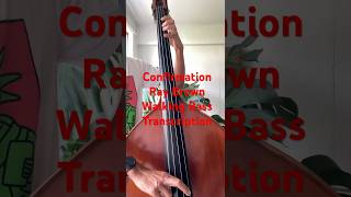 Confirmationのウォーキングベース Ray Brown￼Walk￼ing Bass Transcription bass walkingbass jazz [upl. by Gazzo]