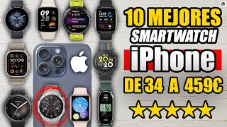 ✅Los 10 MEJORES SMARTWATCH para iPhone en 2023 y 2024 [upl. by Balch221]