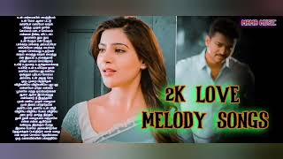 மனதை மயக்கும் காதல் பாடல்கள் 2K LOVE MELODY SONGSTAMIL HIT SONGS MAMA MUSIC [upl. by Nadbus900]