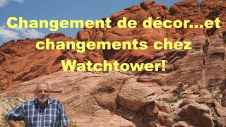 Changements marquants chez watchtower depuis lan 2000 [upl. by Montanez]