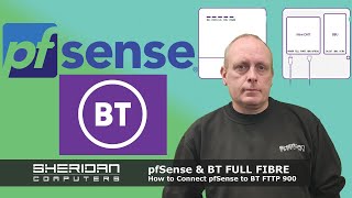 pfSense amp BT Full Fibre Broadband  EASY SET UP 2023  PPPoE Setup for BT FTTP 900 [upl. by Shirlee]