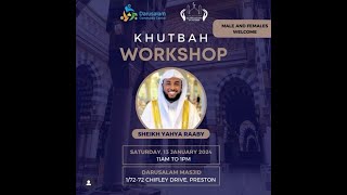 2401132 Sheikh Yahya Raaby Khutbah Workshop  Darusalam Society Chifley Drive Preston Melbourne [upl. by Bradleigh959]