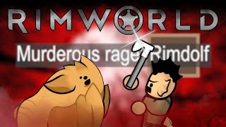 Resident Rtard gets Mrder Bner in Rimworld 6 [upl. by Ilatfen]