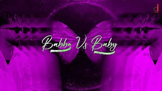 Babbe vs Baby  Parry Sidhu  Official Lyrical Video  Story Of Us EP  Punjabi Song [upl. by Ecnerolf]