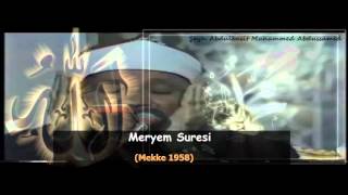 Abdulbasit Abdussamed Meryem Suresi Mekke 1958 [upl. by Eelnayr]