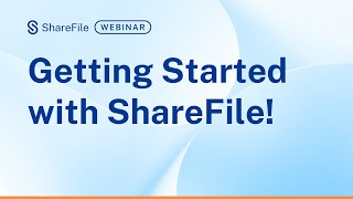 Webinar Getting Started with ShareFile [upl. by Kelwunn155]