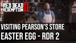 Visiting Pearsons Store Easter Egg  Red Dead Redemption 2 [upl. by Llezo]