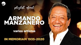 Armando Manzanero In Memoriam Playlist  Playlist Oficial  Varios Artistas  Music MGP [upl. by Schach]