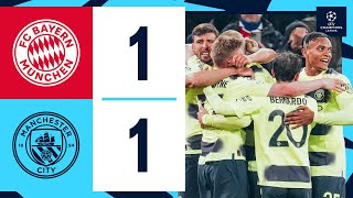 HIGHLIGHTS Bayern Munich 11 Man City 14 AGG  CITY INTO UCL SEMIFINAL  UEFA Champions League [upl. by Oicnerual]