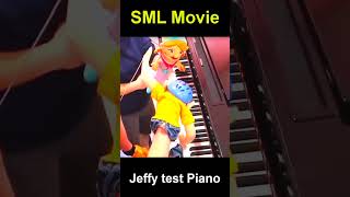 SML Movie Jeffy test Piano sml smljeffy smlmovie [upl. by Faruq]