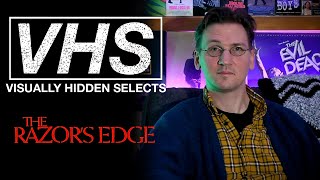 VISUALLY HIDDEN SELECTS VHS – THE RAZORS EDGE 1984 [upl. by Eimrej965]