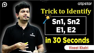 Sn1 Sn2 E1 E2 Organic Chemistry  Class 12  IIT JEE amp NEET  ATP STAR  Vineet Khatri NEET [upl. by Reynold467]