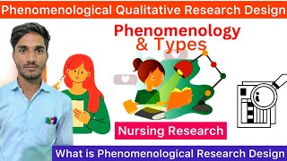 Phenomenological Research Design  Phenomenological Qualitative Research Design  Nursing Research [upl. by Artimas]