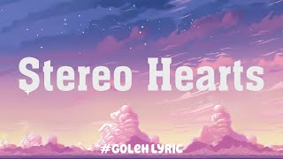 Stereo Hearts  Gym Class Heroes  Mix Lyrics  ft Adam Levine One Direction Ruth B Bruno Mars [upl. by Hpsoj]