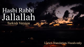 Hasbi Rabbi Jallallah  Turkish Version Nihat Hatipoglu  Translation  Lyrics Without Music [upl. by Australia]