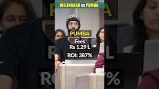 Welingkar Mumbai vs PUMBA Pune University Which is better shorts [upl. by Anisirhc]