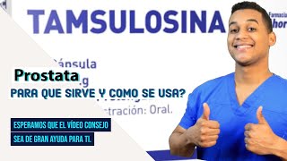 TAMSULOSINA para que sirve Dosis y Como se toma 💊 Para la PROSTATA [upl. by Cesya50]