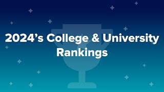 2024’s College amp University Rankings [upl. by Crosse]