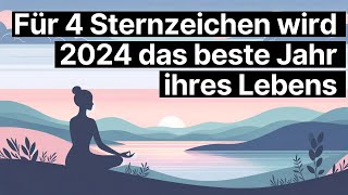 🔮 Horoskop 2024 Das Jahr des Glücks für diese Sternzeichen 🔮 astrologie [upl. by Trenton]