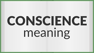 Conscience  meaning of Conscience [upl. by Silin]