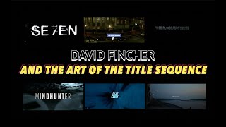 david fincher and the art of the title sequence [upl. by Isabel]