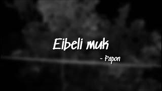 Eibeli mukPapon cover [upl. by Tikna]