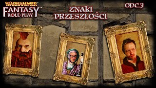 Znaki Przeszłości  Odc 3  Warhammer [upl. by Ashwell]