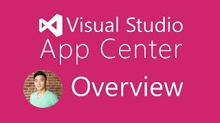 Visual Studio App Center Overview [upl. by Idelson]