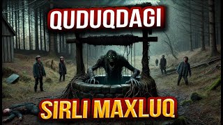 ORMONDAGI SIRLI QUDUQ OSTIGA YASHIRINGAN MAXLUQ  QOQINCHLI HIKOYALAR [upl. by Gere517]