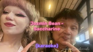 Jazmin Bean  Saccharine Karaoke [upl. by Henrion]