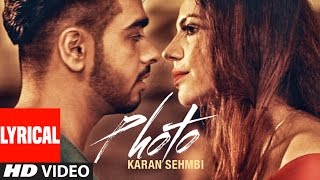 Karan Sehmbi Photo Full Lyrical Video Song  Latest Punjabi Song  TSeries Apna Punjab [upl. by Ja]