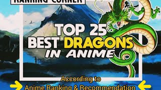 Top 25 Best DRAGONS in Anime [upl. by Shriner131]