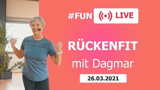 RÃœCKENFIT mit Dagmar â€“ LIVE aus dem FunSportZentrum Kornwestheim  26032021 [upl. by Gaeta]