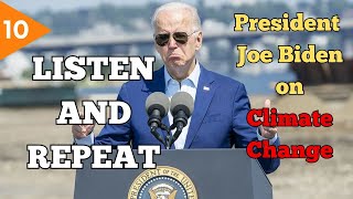 LISTEN AND REPEAT  Learn English through speeches  President Joe Biden on Climate Change [upl. by Acie]