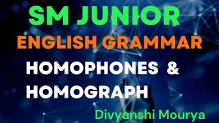 ENGLISH GRAMMAR  HOMOPHONES amp HOMOGRAPH  SM JUNIOR [upl. by Nawram]