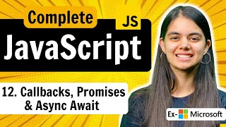 Lecture 12  Callbacks Promises amp Async Await  JavaScript Full Course [upl. by Maxie234]